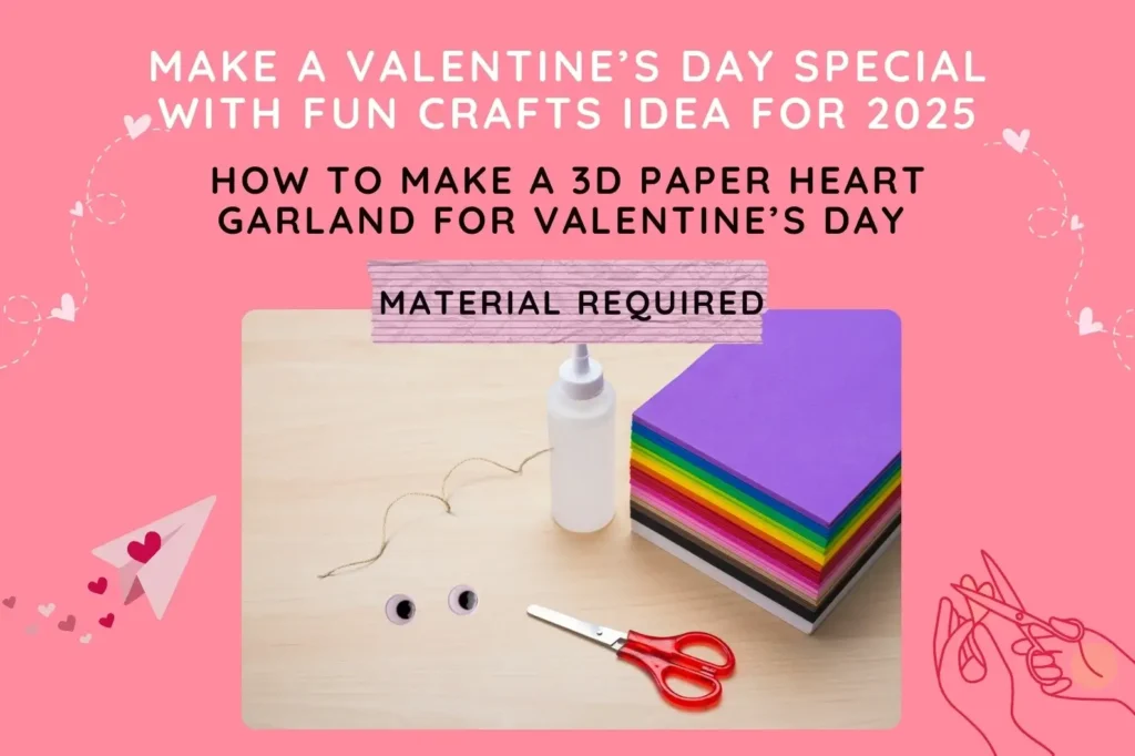 Homemade Valentine’s crafts for kids
