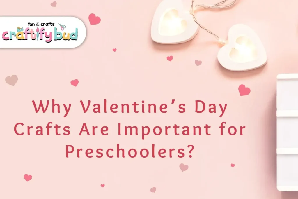 Valentine craft ideas for preschool